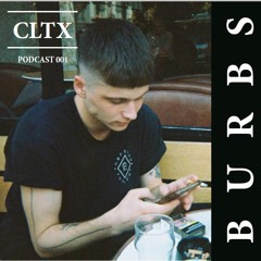 CLTX - BURBS Podcast 001