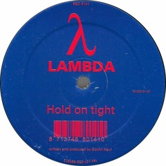 Lambda - Hold On Tight (Stefan Biniak 2020  Retouch) *free DL*