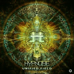 Hypnoise - Unified Field l Coming Soon on Maharetta Records