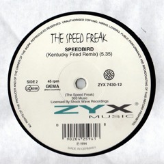 The Speed Freak - Speedbird (Kentucky Fried Remix)