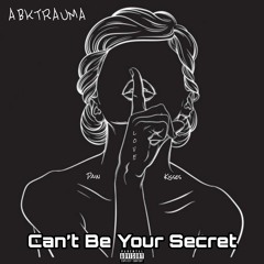 ABKTRAUMA - Can't Be Your Secret