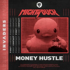 MIGHTY DUCK - Money Hustle