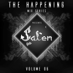 The Happening vol. 6 feat. Salem