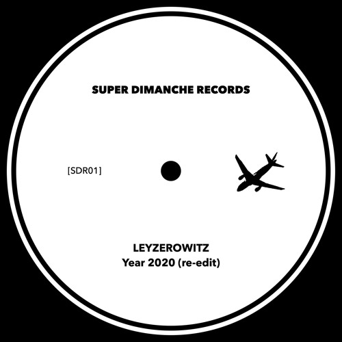 PREMIERE: Leyzerowitz - Year 2020 (Lofi Edit) [Super Dimanche Records]