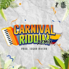 Carnival Riddim (Edgar Rivera Remix)