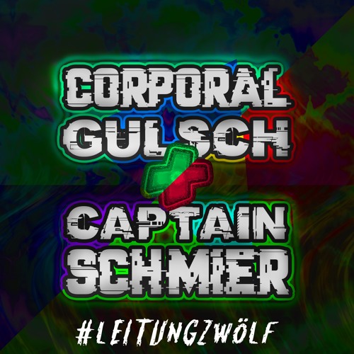 Corporal Gulsch & Captain Schmier