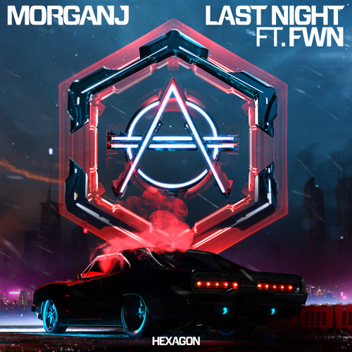 MORGANJ - Last Night ft. FWN