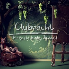 Clubnacht (Mr.Speedy & Progefix)