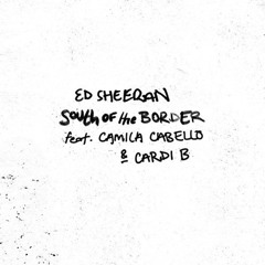 Ed Sheeran Feat. Camila Cabello - South Of The Border (Manuso Remix)