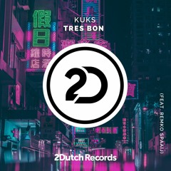 KuKs - Tres Bon feat Remko Spaaij