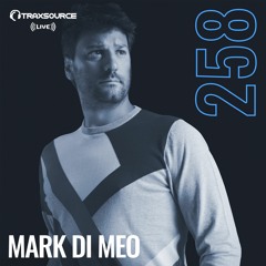 Traxsource LIVE! #258 with Mark Di Meo