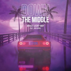Down The Middle feat. John Nonny