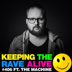 KTRA Episode 406 feat. The Machine
