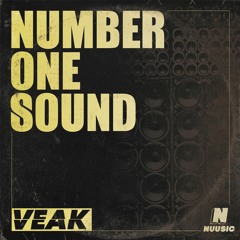 Veak - Number One Sound - Nuusic (OUT NOW)