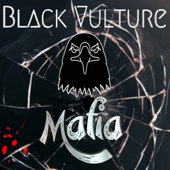 Black Vulture - Mafia (Orignal Mix)
