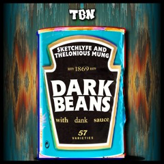 Benmolio x Thelonious Mung - Dark Beans