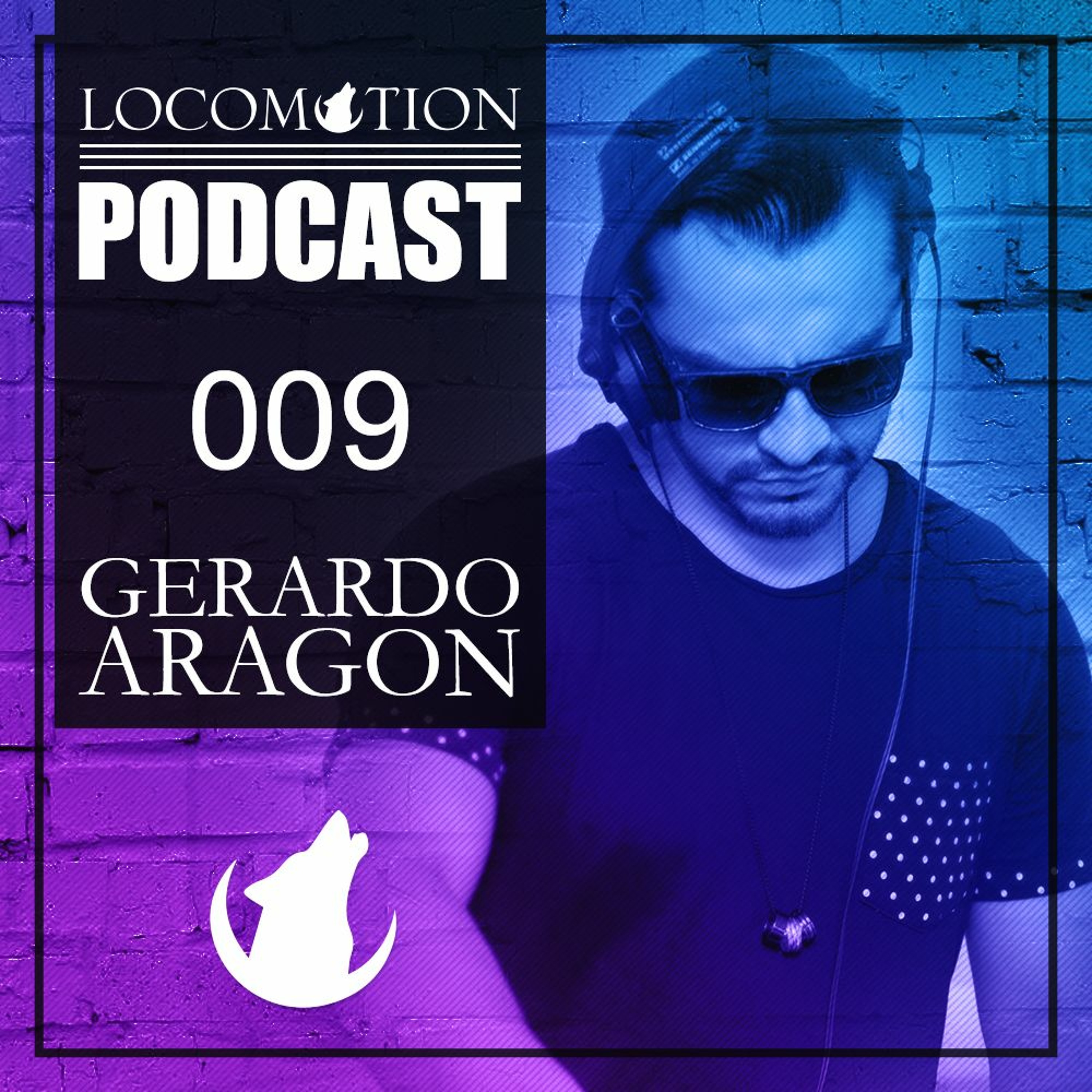 Locomotion Podcast | 009 | Gerardo Aragon episode artwork