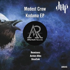 FULL PREMIERE : Modest Crow – Kodama (Original Mix) [Aftertech Records]