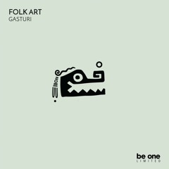 01 Folk Art - Gasturi (Original Mix)