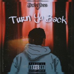 TURN YO BACK