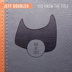 Jeff Doubleu & Kimba - You Know The Title (BOC082)