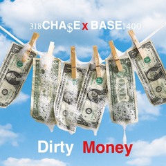 Dirty Money x Base1400