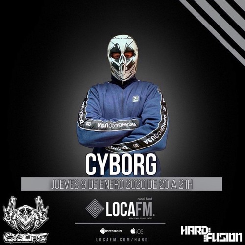 Cyborg @ Loca FM Hard (2020-01-09)