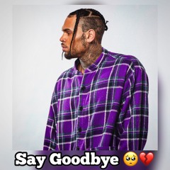 Chris Brown - Say Goodbye (Remix) Drone Official