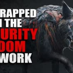 "I'm Trapped in the Security Room at Work" Creepypasta