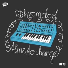 Rich Vom Dorf - Time To Change (TAECH073)