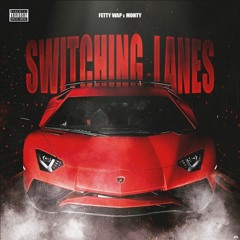 Switching Lanes Ft Monty (official Audio)