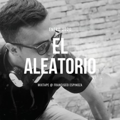 El Aleatorio @ DJ Francisco Espinoza