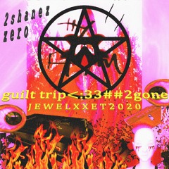 2XXHANEZ<⛓GUILT*TRIP<:33##2GONE⛓🩸##XXET2020💎💎