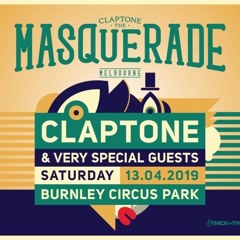 Claptone @Burnley Circus Park - The Masquerade 13/04/2019 - Full Set [2019]