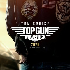 Top Gun Maverick 2020 (ZEX Remix)