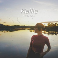 Kallie - Only One (feat.Kalim)