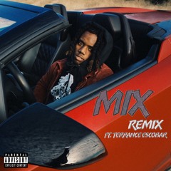 MIX REMIX ft @TerranceEscobar