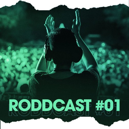 RODDCAST #01