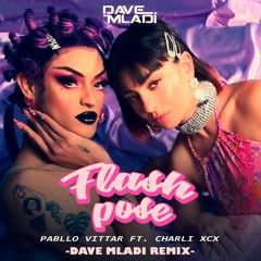 Pabllo Vittar feat. Charli XCX - Flash Pose (Dave Mladi Remix)