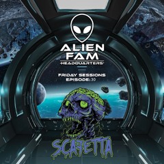 AlienFam HQ: Friday Sessions Ep. 30 - Scafetta