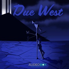 Due West [Prod. by Q Rock & YoungFyre]