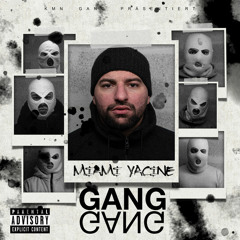 ‪MIAMI YACINE - GANG GANG