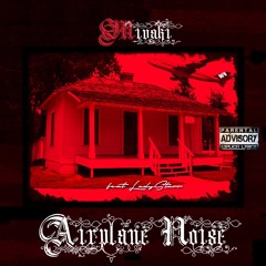 Airplane Noize Ft Lady Star