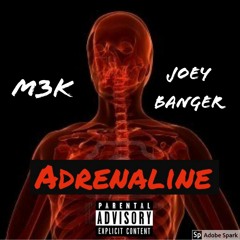 M3K X Joey Banger - Adrenaline (prod. K Beats)