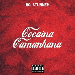 Rc Stunner - Cocaína Camanhana