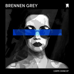 Brennen Grey - Carpe Omne