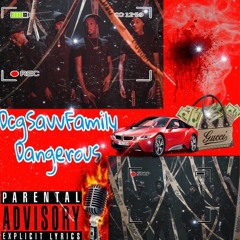 DCG BSavv Feat. DCG Shun Smg Scuwoo & Msavv Dangerous [Produced By TRS TK]