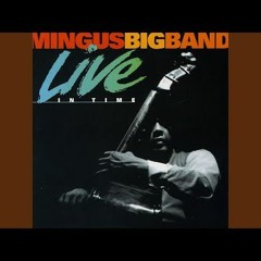 Mingus Big Band-Boogie Stop Shuffle