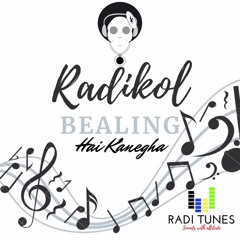 Radikol - Bealing [Hai Kanegha] (Prod.RadiTunes)