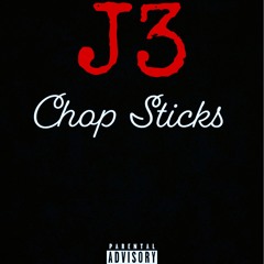 J3 x CHOP STICK